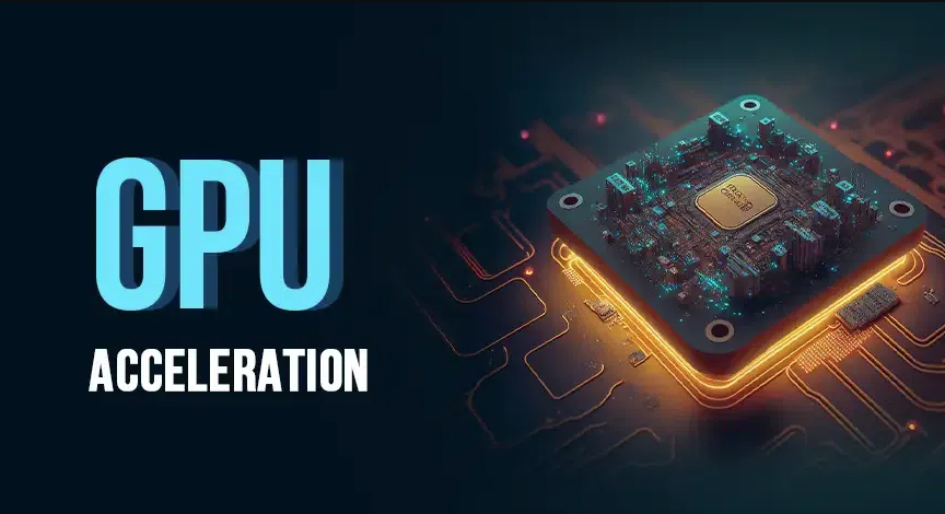 GPU Acceleration
